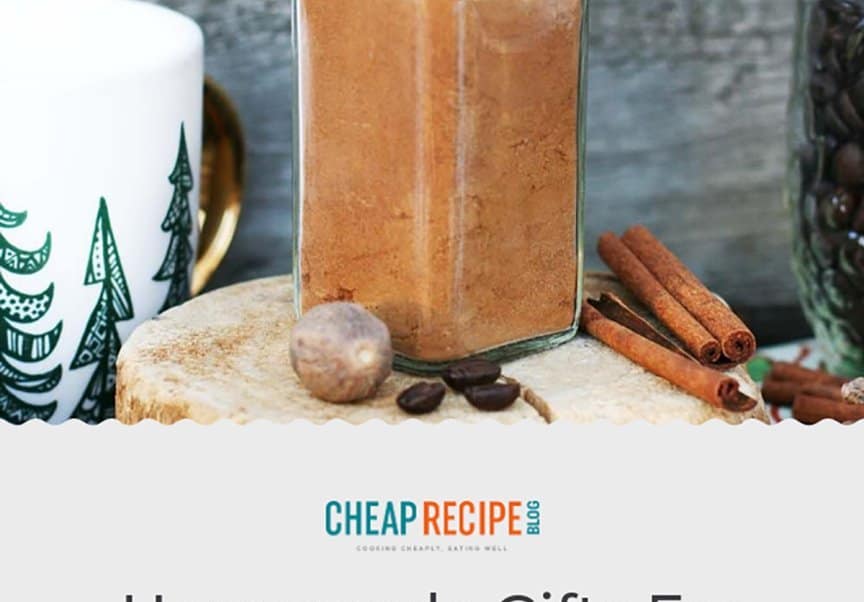 Homemade gifts from the kitchen: The complete guide from Cheap Recipe Blog