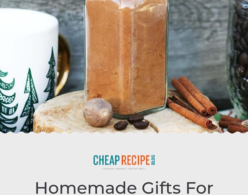 The Complete Cheap Recipe Blog Homemade Gift Guide